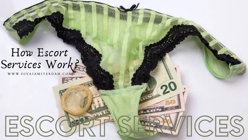 How Escort Services Work?