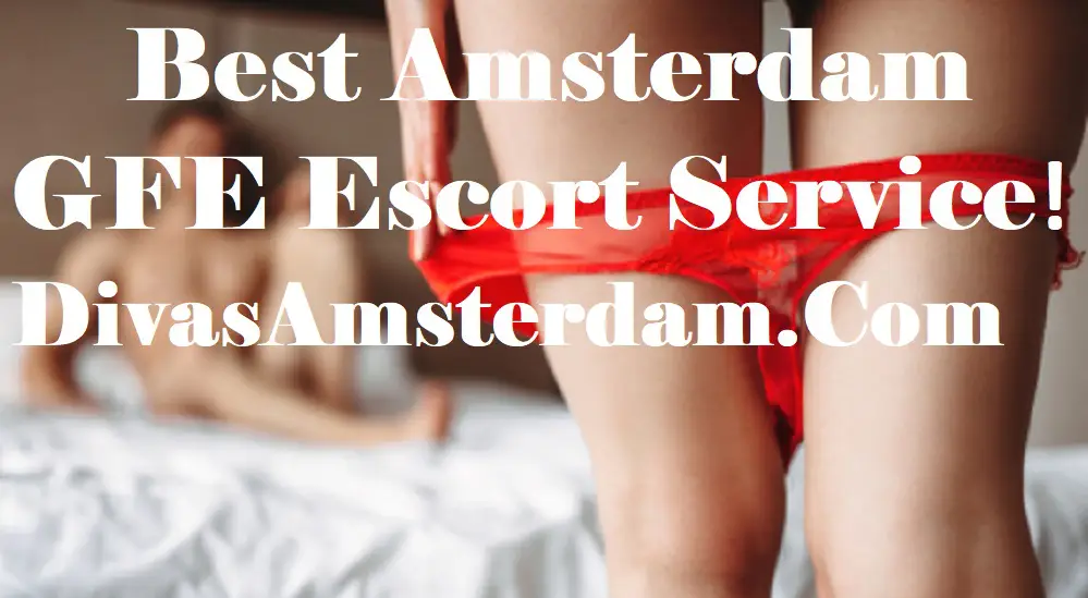Best Girlfriend Experience escort service in Amsterdam with romantic and intimate vibes