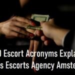 Top 50 Escort Acronyms: Explained By Divas Escorts Agency In Amsterdam